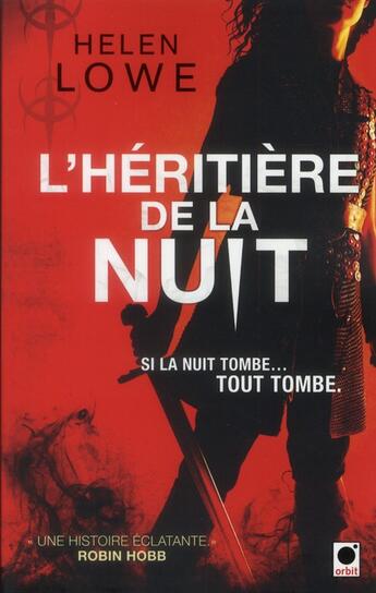 Couverture du livre « Le mur de la nuit Tome 1 ; l'héritière de la nuit » de H Lowe aux éditions Orbit