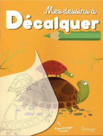 Couverture du livre « Mes dessins a decalquer » de  aux éditions Grenouille