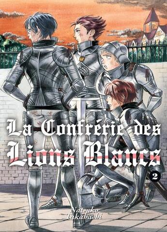 Couverture du livre « La confrérie des lions blancs Tome 2 » de Takahashi Natsuko aux éditions Komikku