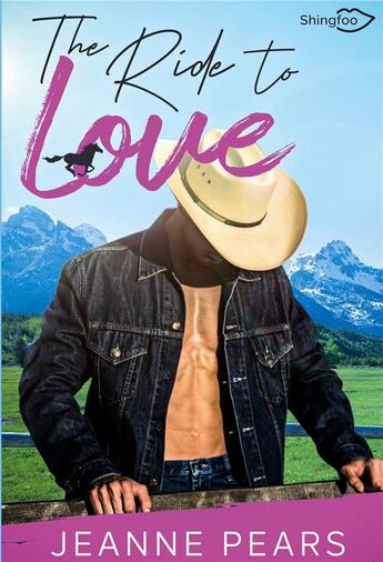 Couverture du livre « The ride to love » de Pears Jeanne aux éditions Shingfoo