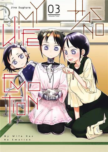 Couverture du livre « My wife has no emotion Tome 3 » de Jiro Sugiura aux éditions Meian