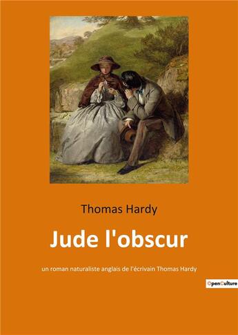 Couverture du livre « Jude l'obscur - un roman naturaliste anglais de l'ecrivain thomas hardy » de Thomas Hardy aux éditions Culturea