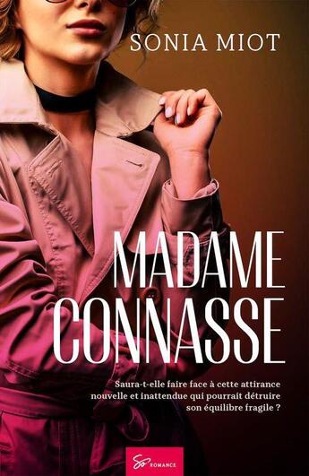 Couverture du livre « Madame connasse : romance » de Sonia Miot aux éditions So Romance