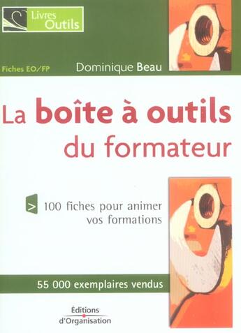 Couverture du livre « La boite a outils du formateur 100 fiches pour animer vos formation » de Beau aux éditions Organisation