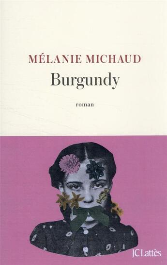 Couverture du livre « Burgundy » de Melanie Michaud aux éditions Lattes