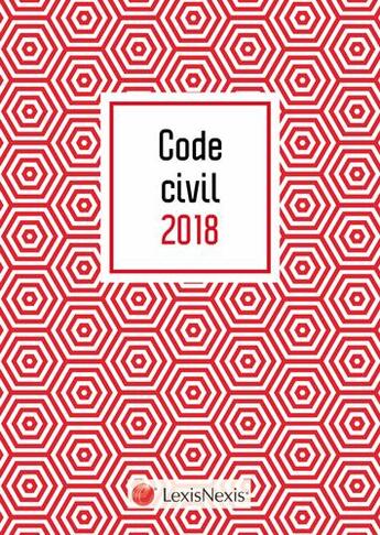Couverture du livre « Code civil (édition 2018) » de Laurent Leveneur et Collectif Lexisnexis aux éditions Lexisnexis