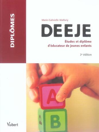 Couverture du livre « Deeje : Etudes Et Diplome D'Educateur De Jeunes Enfants » de Marie-Gabrielle Mathely aux éditions Vuibert