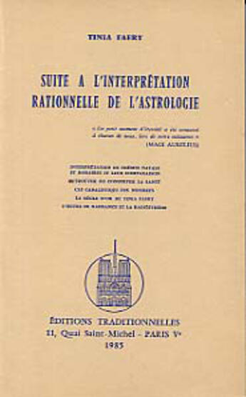 Couverture du livre « Suite A L'Interpretation Rationnelle De L'Astrologie » de Tinia Faery aux éditions Traditionnelles