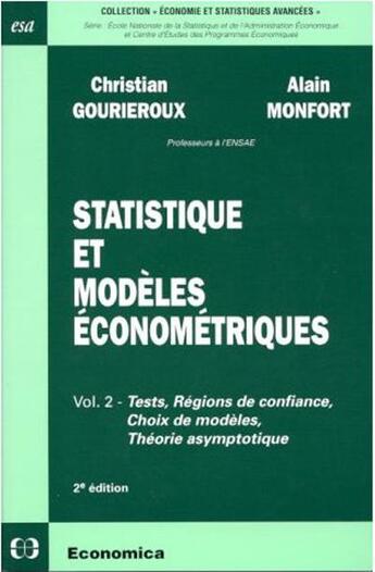 Couverture du livre « STATISTIQUES ET MODELES ECONOMETRIQUES VOL 2 » de Gourieroux/Christian aux éditions Economica