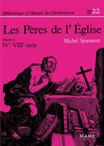 Couverture du livre « Les peres de l'eglise ive-viiie » de Spanneut Michel aux éditions Mame