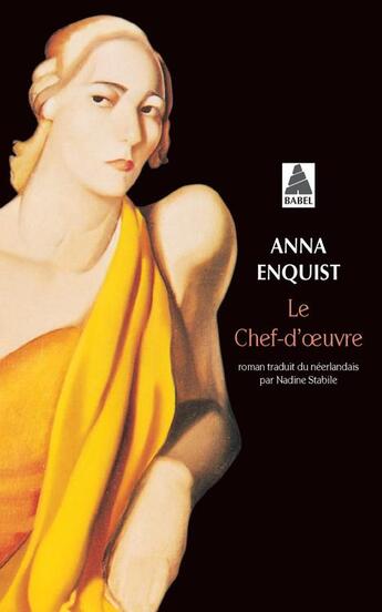 Couverture du livre « Le chef-d'oeuvre » de Anna Enquist aux éditions Actes Sud