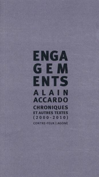 Couverture du livre « Engagements » de Alain Accardo aux éditions Agone