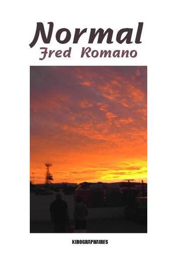 Couverture du livre « Normal » de Fred Romano aux éditions Kirographaires