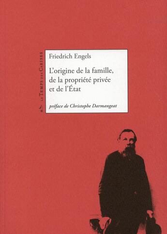 Couverture du livre « L'origine de la famille, de la propriété et de l'Etat » de Freidrich Engels aux éditions Le Temps Des Cerises