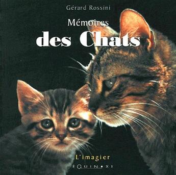 Couverture du livre « Mémoires des chats » de Gerard Rossini aux éditions Equinoxe