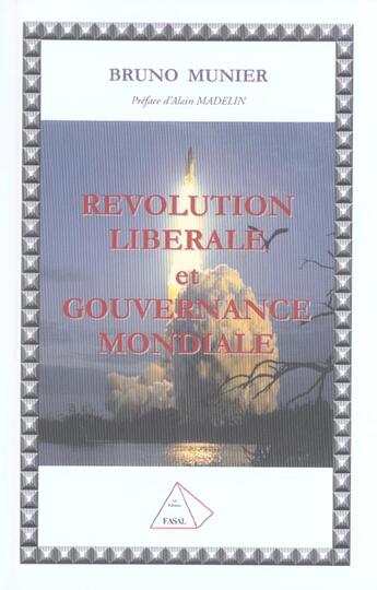 Couverture du livre « Revolution Liberale Et Gouvernance Mondiale » de Bruno Munier aux éditions Fasal