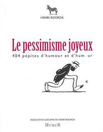 Couverture du livre « Le pessimisme joyeux » de Henri Roorda aux éditions Humus