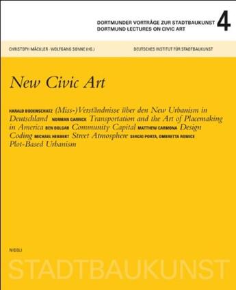 Couverture du livre « Dortmunder vortrage zur stadtbaukunst 4 - dortmunder lectures on civic art 4 - allemand/anglais » de Mackler/Sonne aux éditions Niggli