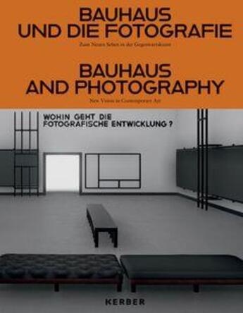 Couverture du livre « Bauhaus & photography » de Dr. Kai-Uwe Hemken aux éditions Kerber Verlag