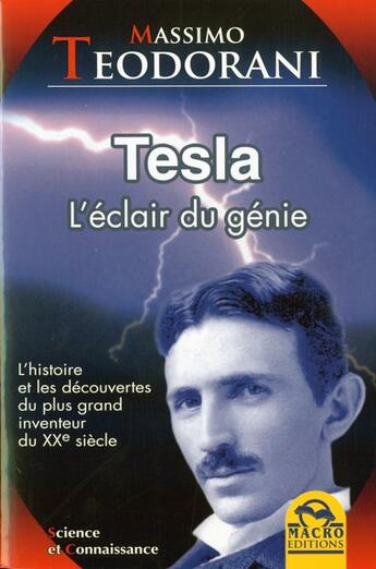 Couverture du livre « Tesla, l'éclair du génie » de Massimo Teodorani aux éditions Macro Editions