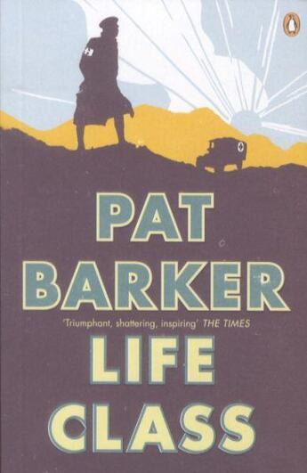 Couverture du livre « LIFE CLASS » de Pat Barker aux éditions Penguin Books Uk