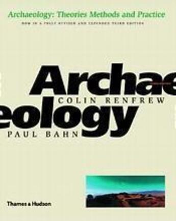 Couverture du livre « Archaeology (3rd ed.) » de Renfrew/Bahn aux éditions Thames & Hudson