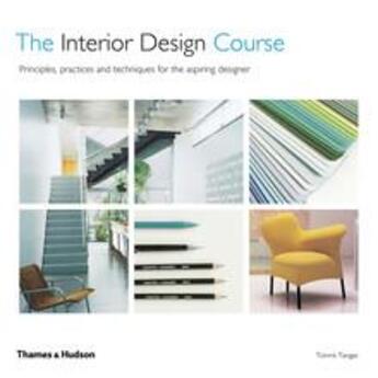 Couverture du livre « The interior design course (2nd ed) » de Tomris Tangaz aux éditions Thames & Hudson