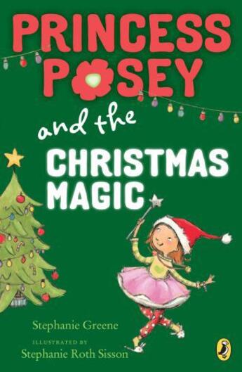 Couverture du livre « Princess Posey and the Christmas Magic » de Greene Stephanie aux éditions Penguin Group Us