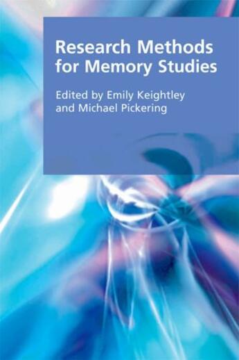 Couverture du livre « Research Methods for Memory Studies » de Emily Keightley aux éditions Edinburgh University Press