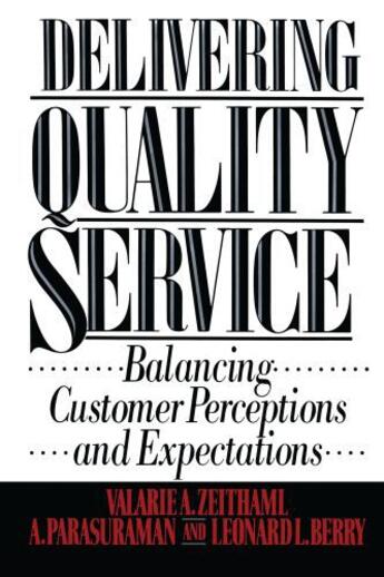 Couverture du livre « Delivering Quality Service » de Zeithaml Valarie A aux éditions Free Press