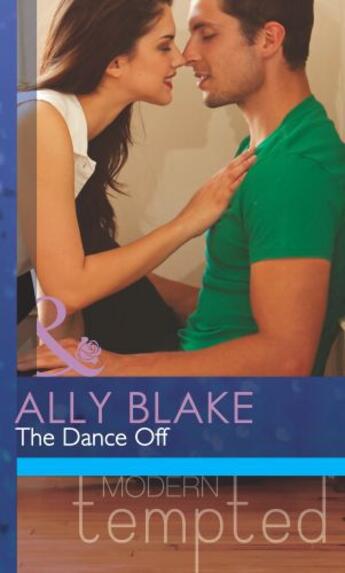 Couverture du livre « The Dance Off (Mills & Boon Modern Tempted) » de Ally Blake aux éditions Mills & Boon Series