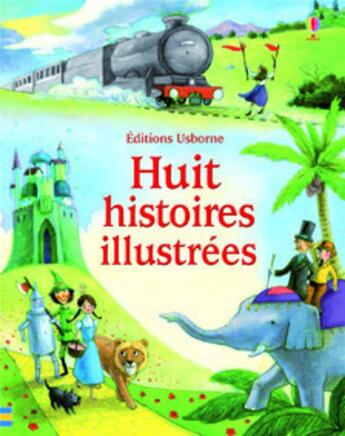 Couverture du livre « Huit histoires illustrées » de Lesley Sims aux éditions Usborne