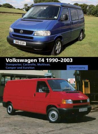 Couverture du livre « Volkswagen T4 1990-2003 » de Copping Richard aux éditions Crowood Press Digital