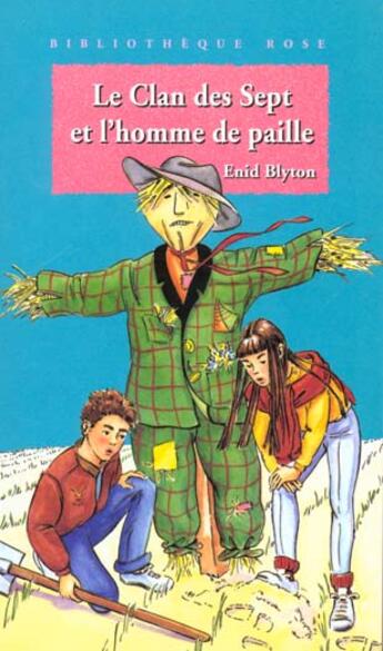 Couverture du livre « Le clan des sept et l'homme de paille » de Enid Blyton aux éditions Le Livre De Poche Jeunesse