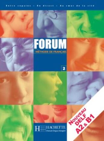 Couverture du livre « Forum 2 - livre de l'eleve » de Julio Murillo aux éditions Hachette Fle