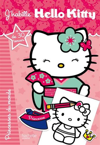 Couverture du livre « J'habille Hello Kitty ; princesses du monde » de  aux éditions Hachette Jeunesse