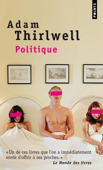 Couverture du livre « Politique » de Adam Thirlwell aux éditions Points