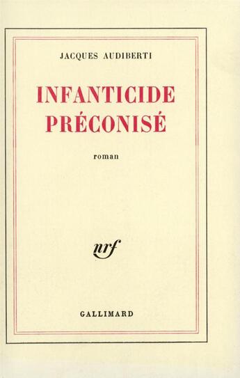 Couverture du livre « Infanticide preconise » de Jacques Audiberti aux éditions Gallimard