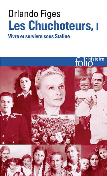 Couverture du livre « Les chuchoteurs Tome 1 ; vivre et survivre sous Staline » de Orlando Figes aux éditions Folio