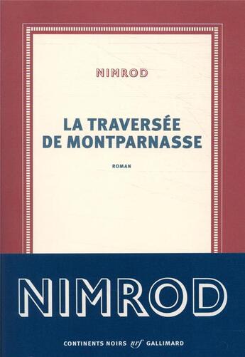 Couverture du livre « La traversée de Montparnasse » de Nimrod aux éditions Gallimard