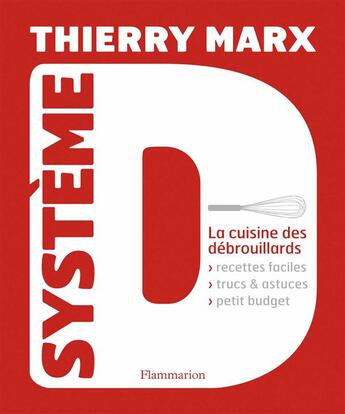 Couverture du livre « Système D » de Thierry Marx aux éditions Flammarion