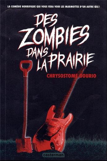 Couverture du livre « Des zombies dans la prairie » de Chrysostome Gourio aux éditions Casterman