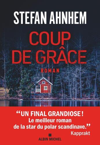 Couverture du livre « Coup de grâce » de Stefan Ahnhem aux éditions Albin Michel