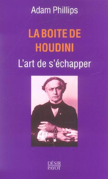 Couverture du livre « La boite de houdini » de Adam Phillips aux éditions Payot