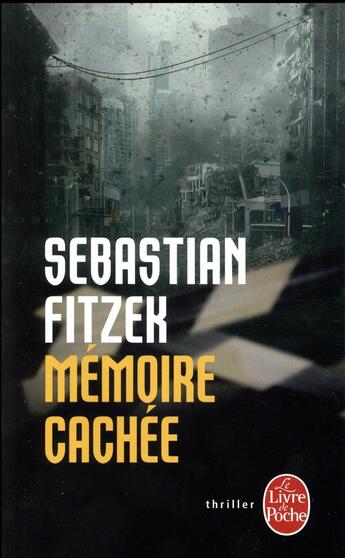 Couverture du livre « Mémoire cachée » de Sebastian Fitzek aux éditions Le Livre De Poche