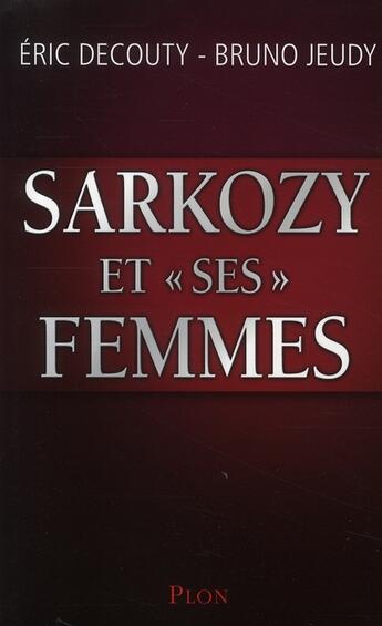 Couverture du livre « Sarkozy et 