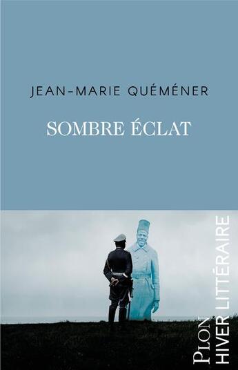 Couverture du livre « Sombre éclat » de Jean-Marie Quemener aux éditions Plon