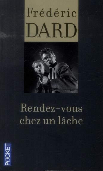 Couverture du livre « Rendez-vous chez un lâche » de Frederic Dard aux éditions Pocket