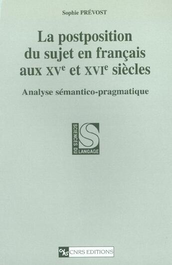 Couverture du livre « Postposition du sujet aux 15e et 16e siecles » de  aux éditions Cnrs