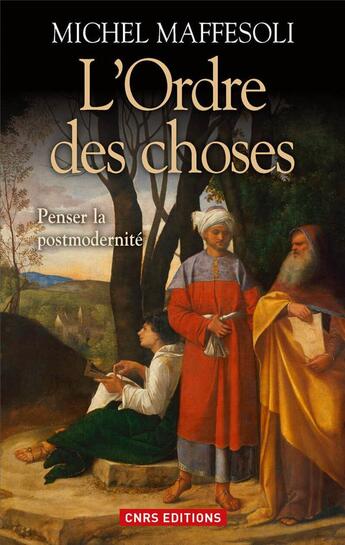 Couverture du livre « L'ordre des choses » de Michel Maffesoli aux éditions Cnrs